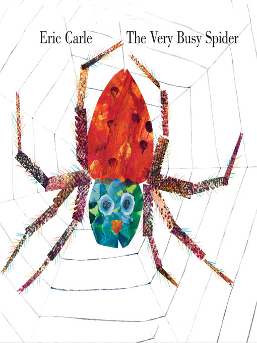 Title details for The Very Busy Spider by Eric Carle - Available
